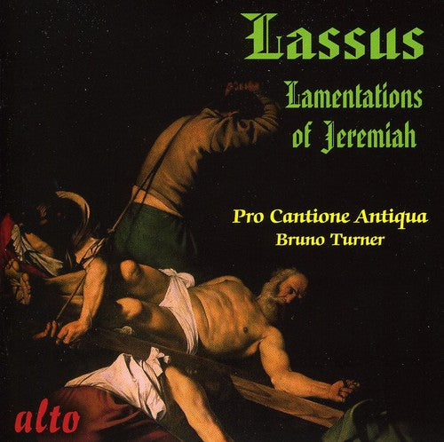 Lassus / Pro Cantione Antiqua / Turner - Lamentations Of Jeremiah: For Five Voices - Music CD