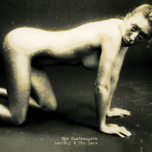 the album cover for The Coathangers - Larceny and Old Lace