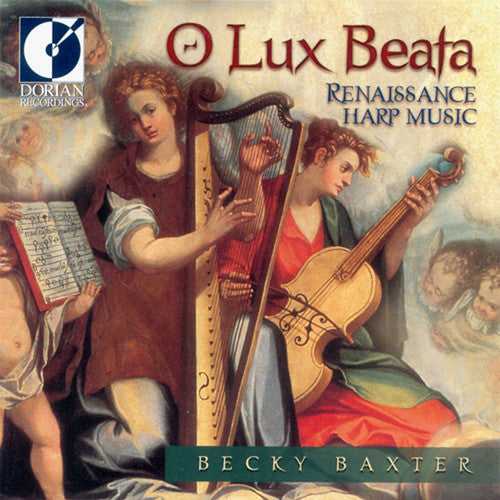 Baxter,becky - O Lux Beata: Renaissance Harp Music - Music CD