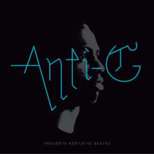 Anti G - Presents Kentje'sz Beatsz - Music CD