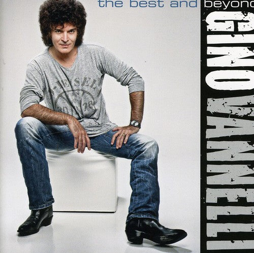 the album cover for Gino Vannelli - Best & Beyond