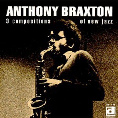 the album cover for Anthony Braxton - 3 Compositions of New Jazz