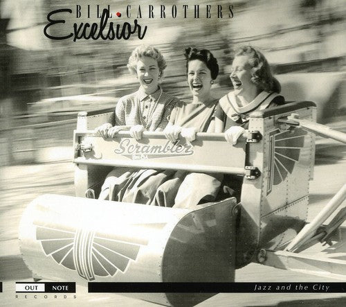 the album cover for Bill Carrothers - Excelsior [Digipak]