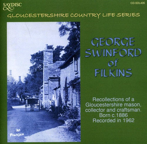 George Swinford Of Filkins - Recollections Of A Gloucestershire Mason - Music CD