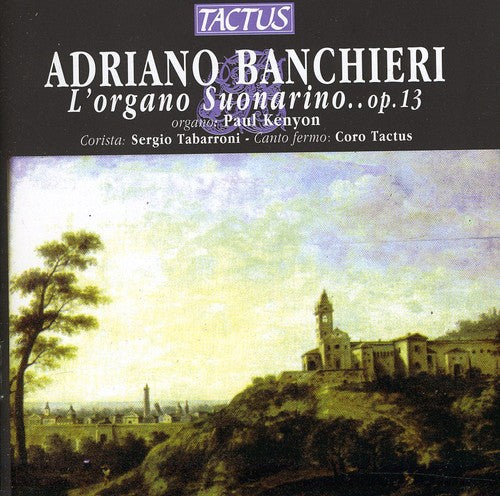 Banchieri / Kenyon / Ensemble Tactus - L'organo Suonarino - Music CD