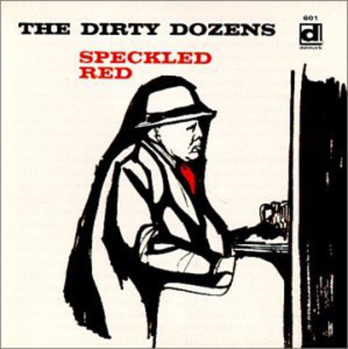 Speckled Red - Dirty Dozens - Music CD