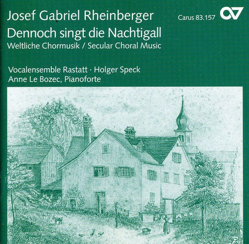 Rheinberger / Speck / Le Bozec / Vocal Ens Rastatt - Dennoch Singt Die Nachtigall: Secular Choral Music - Music CD