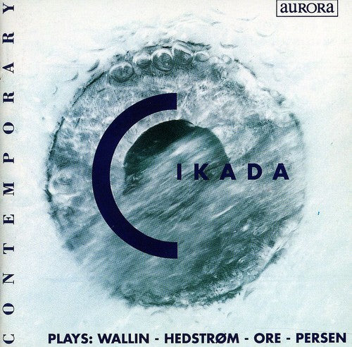 Hedstrom / Ore / Eggen - Cikada - Music CD