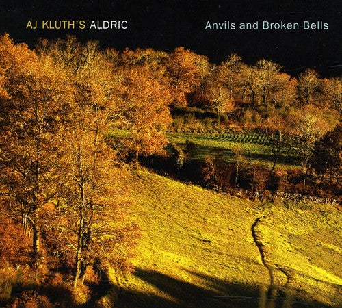 Kluth,a.j. - Anvils & Broken Bells - Music CD