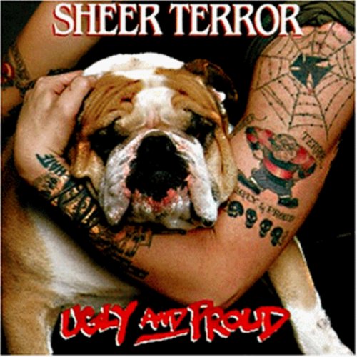 Sheer Terror - Ugly & Proud - Music CD