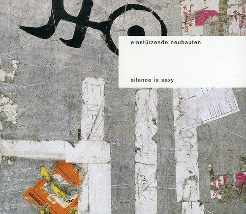Einsturzende Neubauten - Silence Is Sexy - Music CD