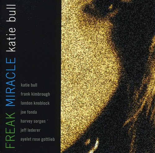Bull,katie - Freak Miracle - Music CD