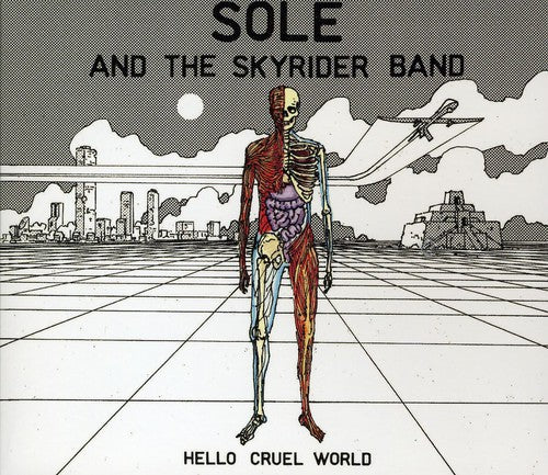 Sole & The Skyrider Band - Hello Cruel World - Music CD