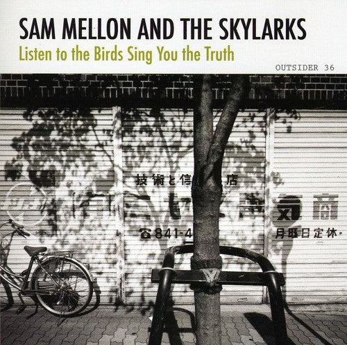 Mellon,sam & The Skylarks - Listen To The Birds Sing You The Truth - Music CD
