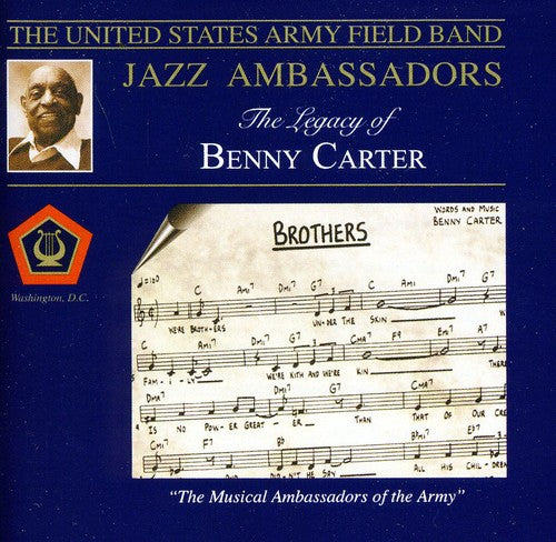 the album cover for US Army Field Band Jazz Ambassadors - Legacy of Benny Carter