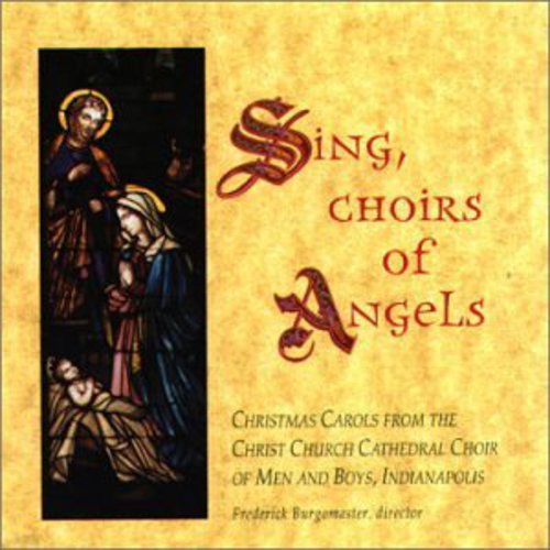 Christ Church Cathedral Choir / Burgomaster - Sing Choirs Of Angels - Music CD