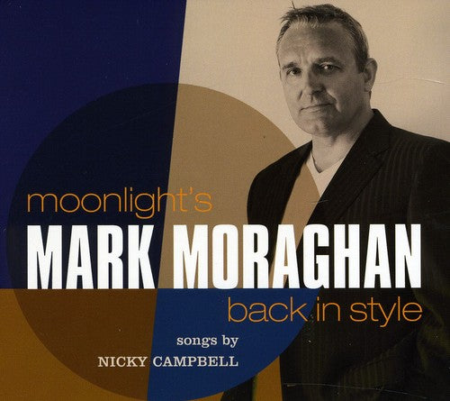 Campbell,nicky / Moraghan,mark - Moonlights Back In Style - Music CD
