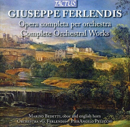 the album cover for Giuseppe Ferlendis - Complete Orchestral Works