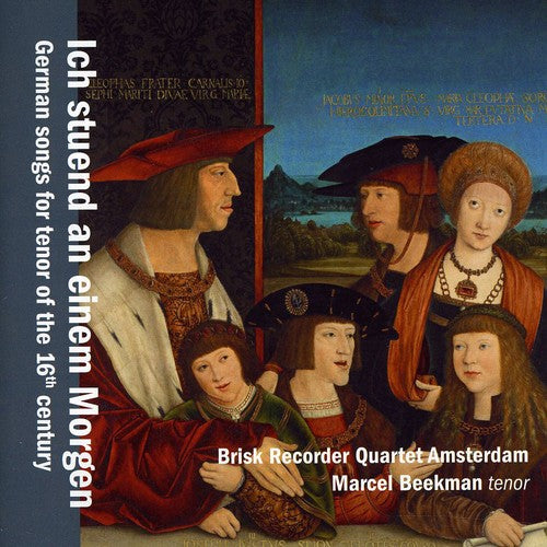 Beekman / Brisk Recorder Quartet - German Songs For Tenor Of The 16th Century - Music CD