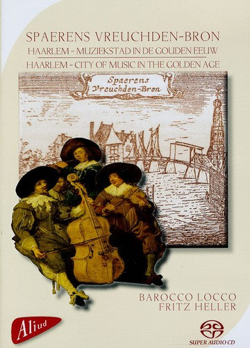 the album cover for Barocco Locco/Heller - Spaerens Vreuchden-Bron