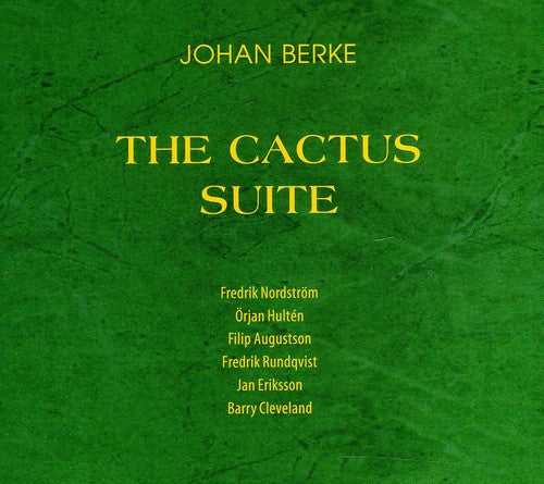 Berke,johan - Cactus Suite - Music CD
