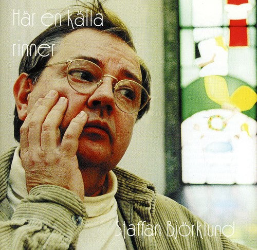 the album cover for Staffan Bjorklund - Har en Kalla Rinner