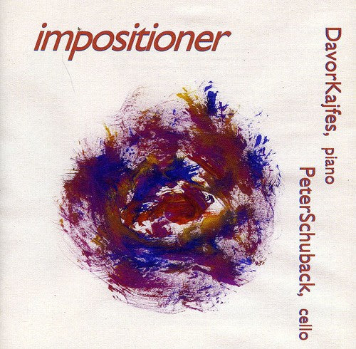 Kajfes,davor / Schuback,peter - Impositioner - Music CD