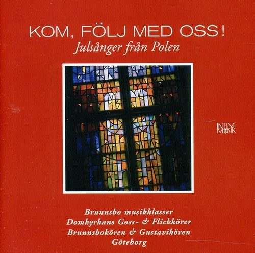 Kom Folj Med Oss: Julsanger Fran Polen / Various - Kom Folj Med Oss: Julsanger Fran Polen / Various - Music CD
