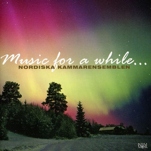 Nordic Chamber Ensemble - Music For A While - Music CD