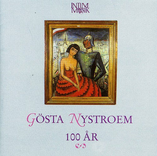 Nystroem,gosta / Nilsson,gunvor - 100 Ar - Music CD