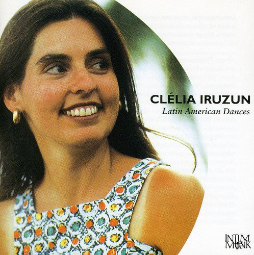 the album cover for Clelia Iruzun - Latin American Dances for Piano