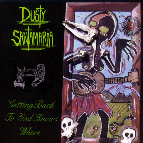 Santamaria,dusty - Getting Back To God Knows Where - Music CD