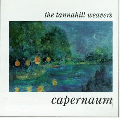 Tannahill Weavers - Capernaum - Music CD