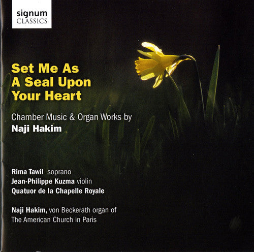 Hakim / Tawil / Kuzma / Quatuor De Chapell Royal - Set Me As A Seal Upon Your Heart: Chamber Music - Music CD