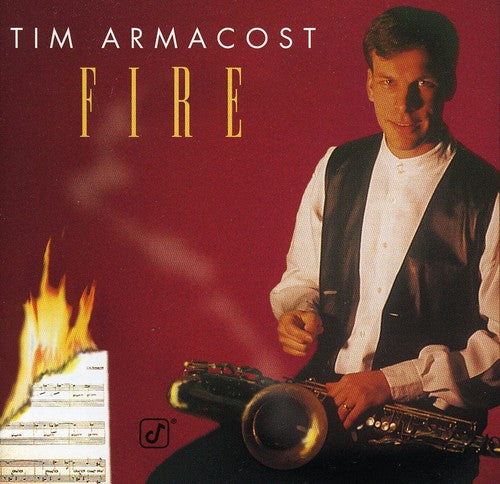 the album cover for Tim Armacost - Fire [Import]