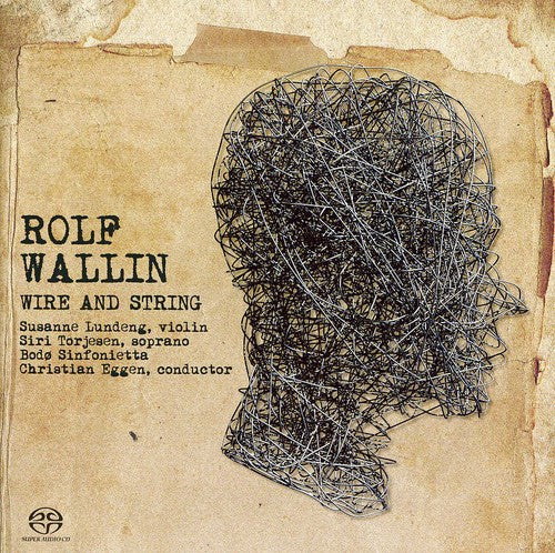 Wallin / Bodo Sinfonietta / Eggen / Torjesen - Wire & String - Super Audio CD