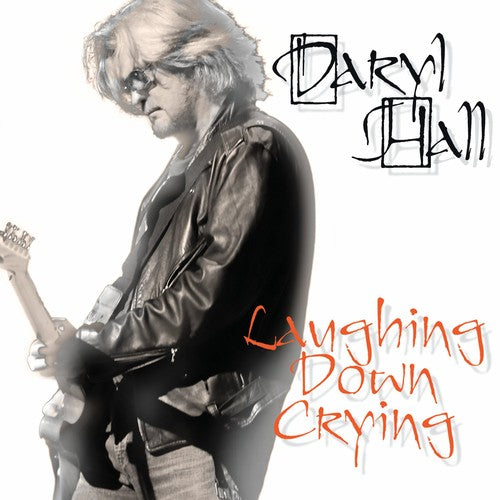 Hall,daryl - Laughing Down Crying - Music CD