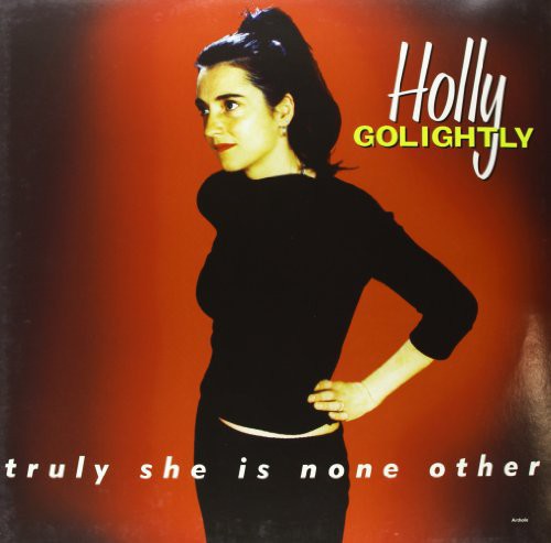 Golightly,holly - Truly She Is None Other - Vinyl Record