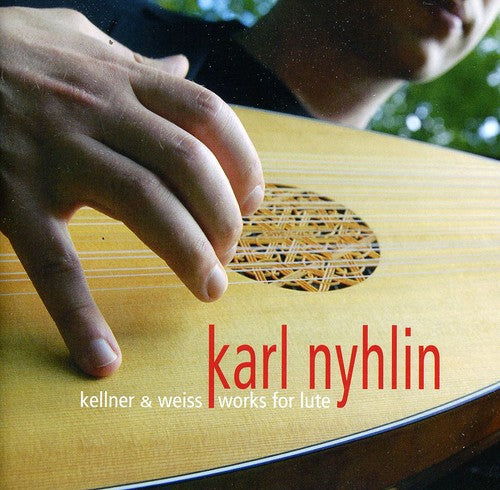 the album cover for Kellner / Karl Nyhlin - Works for Lute