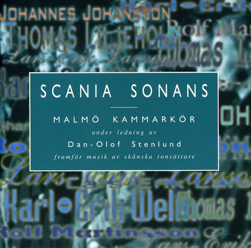 the album cover for Larsson / Welin / Malmo Kammarkor - Scania Sonans