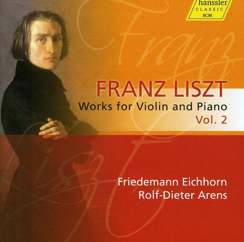Liszt / Eichhorn / Arens / Stickert - Works For Violin & Piano 2 - Music CD