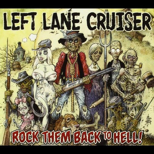 Left Lane Cruiser - Rock Them Back To Hell - Music CD