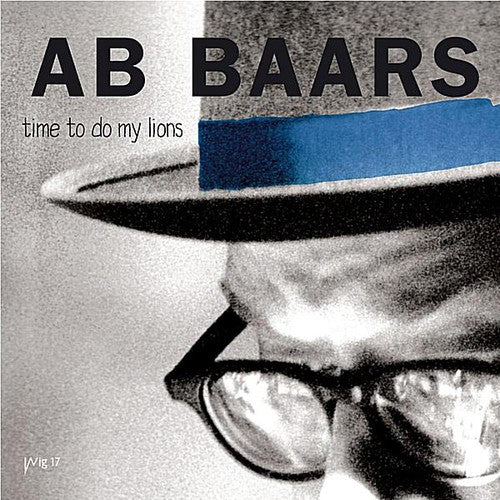 Ab Baars - Time To Do My Lions - Music CD