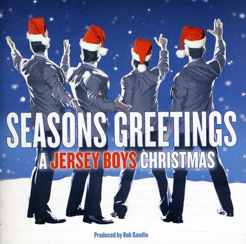 the album cover for Jersey Boys - Seasons Greetings: A Jersey Boys Christmas