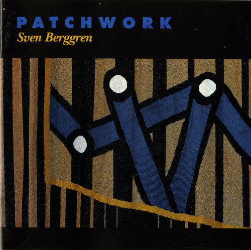 Berggren,sven - Patchwork - Music CD