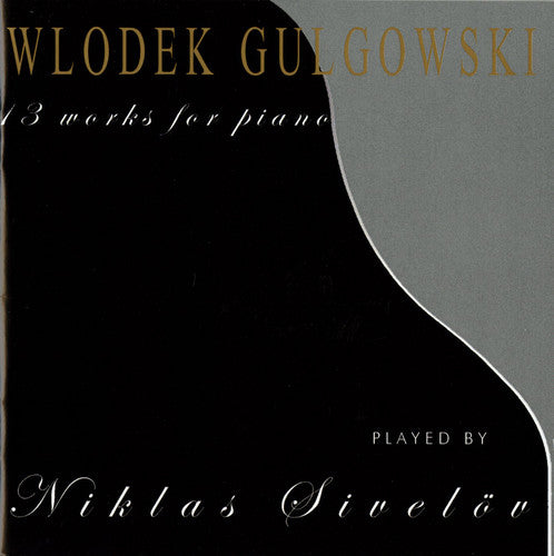 Gulqowski / Sivelov - 13 Works For Piano - Music CD