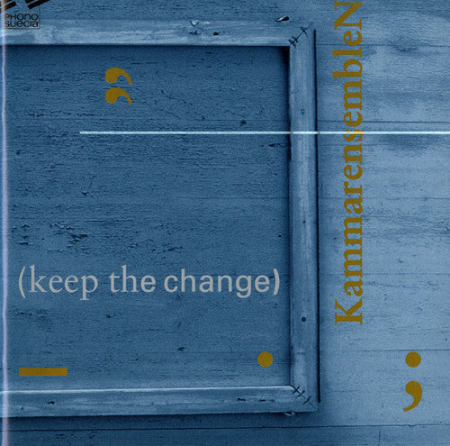 Melin / Lindwall / Kammarensemblen - Keep The Change - Music CD