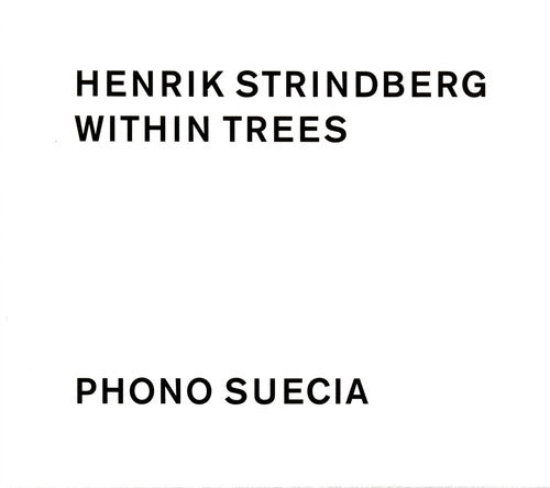 Strindberg,henrik - Within Trees - Music CD