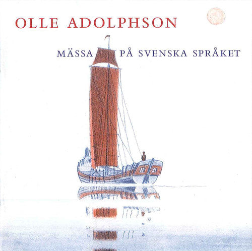 Adolphson,olle / Stockholm Cathedral Choir - Mass In Swedish - Music CD