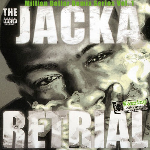 the album cover for Jacka - Retrial: Million Dollar Remix Series, Vol. 1